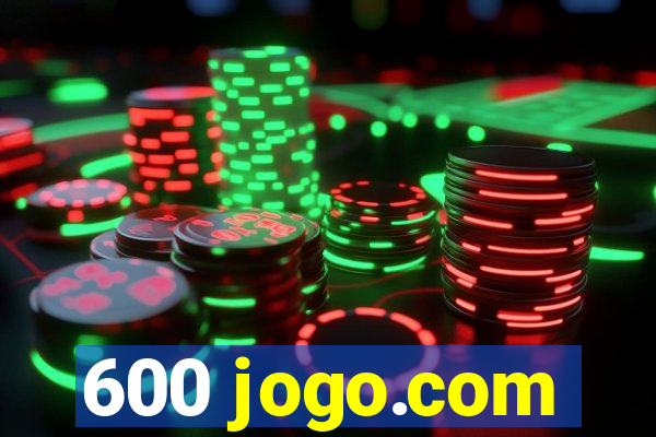 600 jogo.com